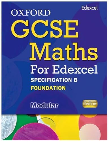 9780199139460: Oxford GCSE Maths for Edexcel: Specification B Student Book Foundation (E-G)