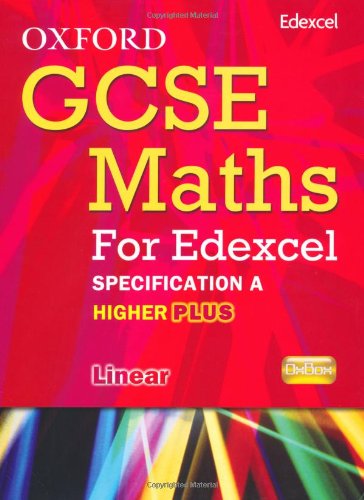 Beispielbild fr Oxford GCSE Maths for Edexcel: Specification A Student Book Higher Plus (A*-B) zum Verkauf von WorldofBooks