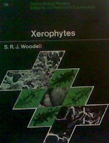 9780199141340: Xerophytes (Oxford biology readers ; 39)