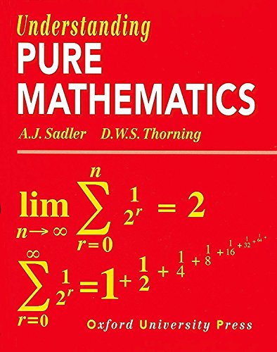 9780199142439: (s/dev) Understanding Pure Maths (sadler)