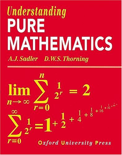 Beispielbild fr Understanding Pure Mathematics zum Verkauf von Anybook.com