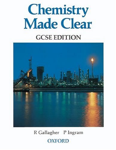Stock image for Chemistry Made Clear: GCSE Edition for sale by Goldstone Books