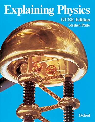 Imagen de archivo de Explaining Physics: GCSE Edition a la venta por MusicMagpie