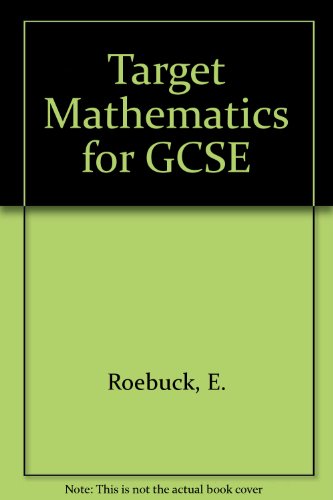 Target Mathematics for GCSE: Students' Book (9780199142927) by Roebuck, E.; Sherlock, Alan; Godfrey, M.; Pickles, J.