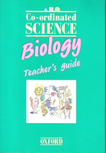 Co-ordinated Science Biology, Teacher's Book (Co-ordinated Science) (9780199143153) by Beckett, Brian; Gallager, RoseMarie; Ingram, Paul; Pople, Stephen