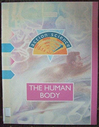 Action Science: The Human Body (Action Science) (9780199143191) by Merrick, William; O'Sullivan, Joan