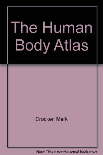 9780199143634: The Human Body Atlas