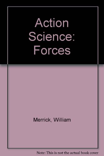 Action Science: Forces (Action Science) (9780199143665) by Merrick, William; Appleby, David; Jarvis, Alan