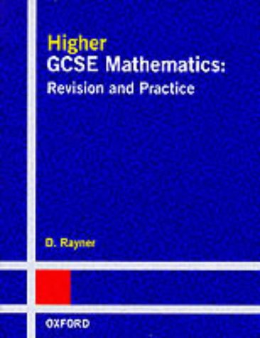 Beispielbild fr Higher GCSE Mathematics: Revision and Practice zum Verkauf von WeBuyBooks