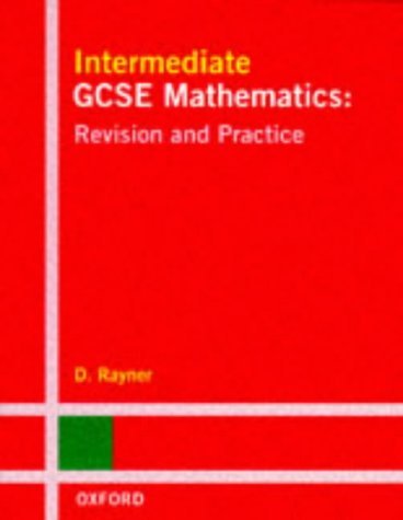 Stock image for Intermediate GCSE Mathematics: Revision and Practice for sale by WorldofBooks