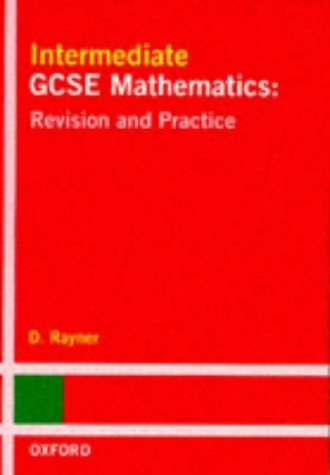 Imagen de archivo de Intermediate GCSE Mathematics: Revision and Practice: School Edition a la venta por MusicMagpie