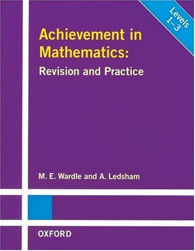 Stock image for Achievement in Mathematics : Revision and Practice for sale by Better World Books Ltd