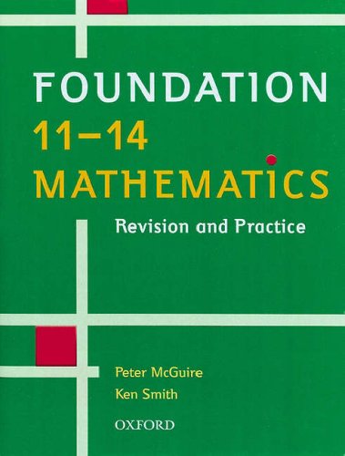 Beispielbild fr Foundation 11-14 Mathematics: Revision and Practice zum Verkauf von WorldofBooks