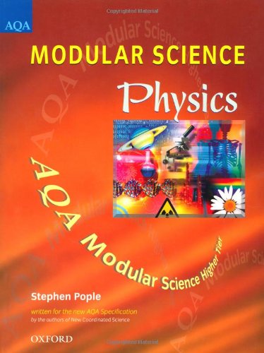 9780199148202: AQA Modular Science: Physics: Higher Tier