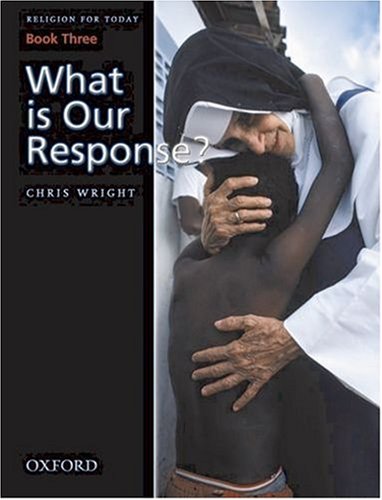 Imagen de archivo de Religion for Today Book 3: What is Our Response a la venta por WorldofBooks