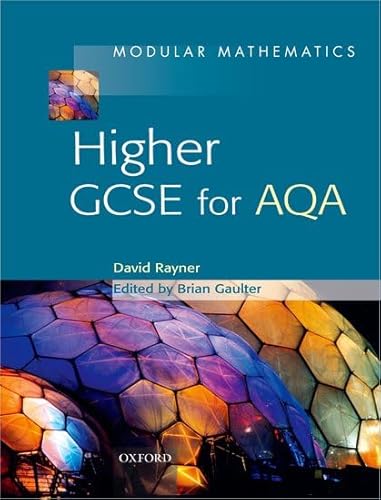 Modular Mathematics: Higher GCSE for AQA: Higher (9780199148875) by David Rayner