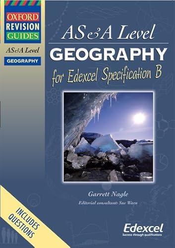 Stock image for ORG AS & A Level Geography for Edexcel Specification B (Oxford Revision Guides) for sale by WorldofBooks