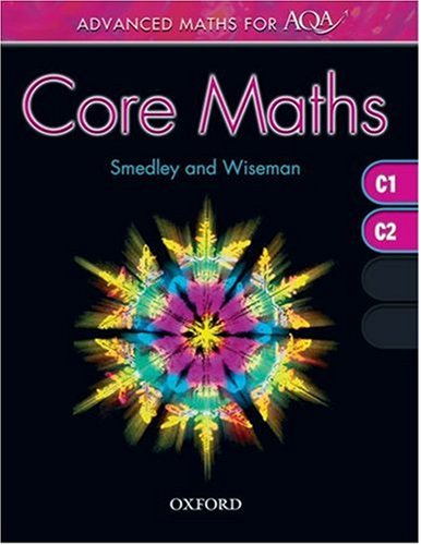 9780199149360: Core Maths (Advanced Maths for Aqa)