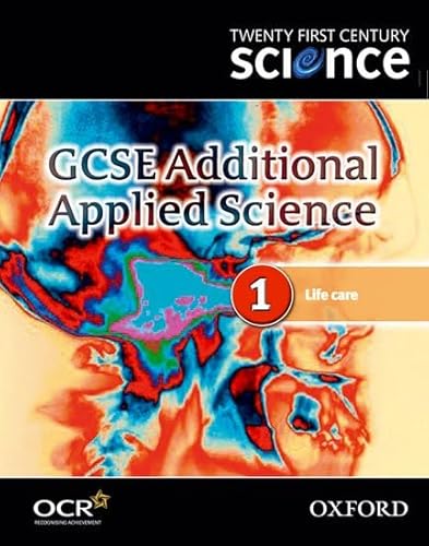 Beispielbild fr Twenty First Century Science: GCSE Additional Applied Science Module 1 Textbook: Life Care (Gcse 21st Century Science) zum Verkauf von AwesomeBooks