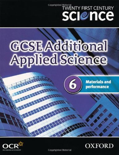 9780199150311: Twenty First Century Science: GCSE Additional Applied Science Module 6 Textbook: Materials and Performance