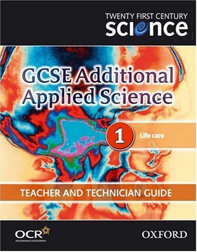 Stock image for Twenty First Century Science: GCSE Additional Applied Science Module 1 Teacher and Technician Guide for sale by Cambridge Rare Books