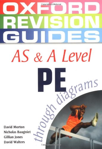 Stock image for AS and A Level PE through Diagrams (Oxford Revision Guides) for sale by Goldstone Books