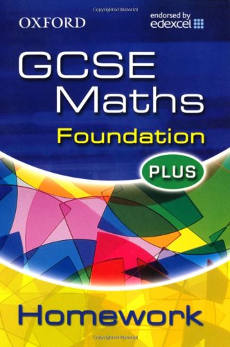 9780199150830: Oxford GCSE Maths for Edexcel: Foundation Plus Homework Book