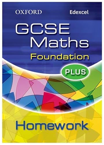 9780199150830: Oxford GCSE Maths for Edexcel: Foundation Plus Homework Book