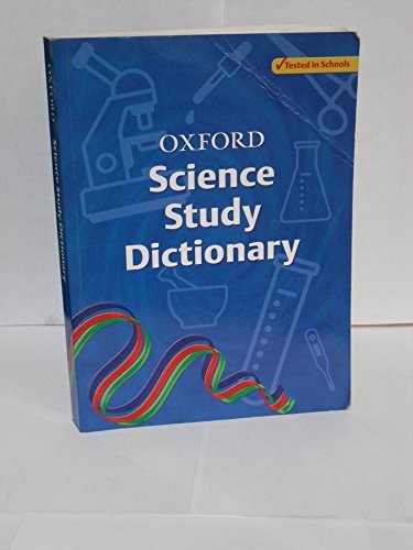 Stock image for Oxford Science Study Dictionary for sale by AwesomeBooks