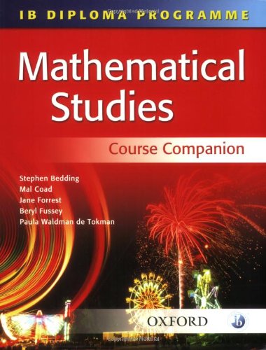 Beispielbild fr IB Mathematical Studies Course Companion : International Baccalaureate Diploma Programme zum Verkauf von Better World Books
