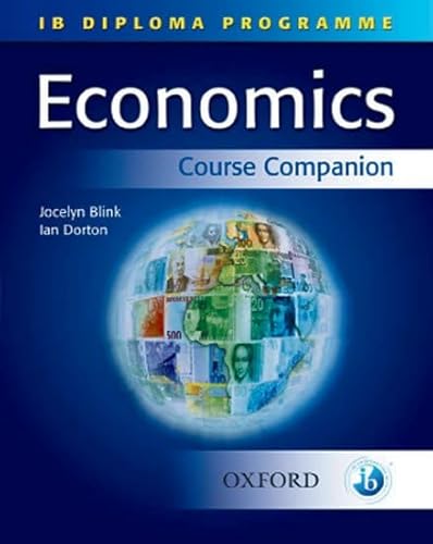 Stock image for IB Economics Course Companion : International Baccalaureate Diploma Programme for sale by Better World Books