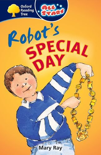 Beispielbild fr Oxford Reading Tree: All Stars: Pack 1a: Robot's Special Day zum Verkauf von WorldofBooks