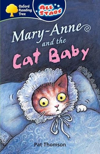 Stock image for Oxford Reading Tree: All Stars: Pack 3a: Mary-Anne and the Cat Baby for sale by WorldofBooks
