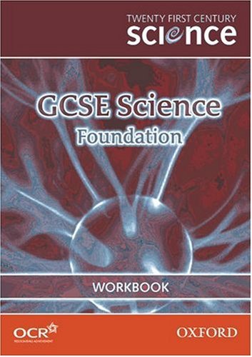 Stock image for Twenty First Century Science: GCSE Science Foundation Workbook for sale by Ergodebooks