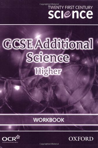Imagen de archivo de Twenty First Century Science: GCSE Additional Science Higher Workbook a la venta por Ergodebooks