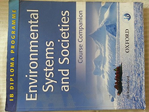 9780199152278: Environmental Systems and Societies: International Baccalaureate Diploma Programme (Ib Diploma Programme)