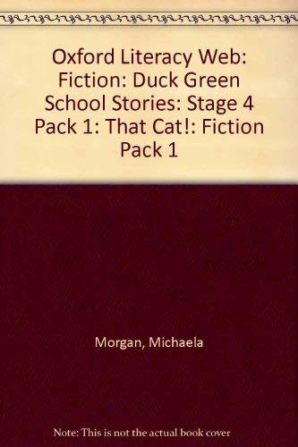 Stock image for Oxford Literacy Web: Fiction: Duck Green School Stories: Stage 4 Pack 1: That Cat! for sale by WorldofBooks