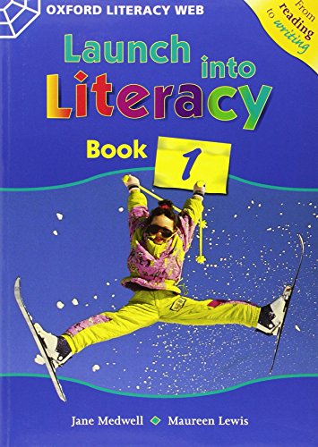 Imagen de archivo de Launch Into Literacy: Level 1: Students' Book 1 (Oxford Literacy Web) a la venta por Greener Books