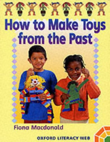Beispielbild fr Oxford Literacy Web: Non-Fiction: Year 1 Non-Fiction Toys Pack: How to Make Toys from the Past zum Verkauf von AwesomeBooks
