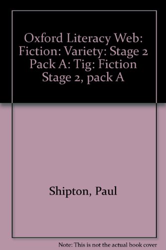 9780199156467: Oxford Literacy Web: Fiction: Variety: Stage 2 Pack A: Tig