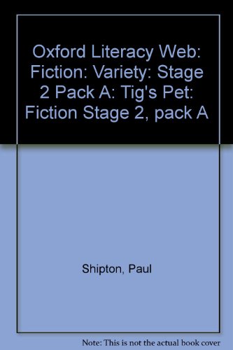 9780199156481: Oxford Literacy Web: Fiction: Variety: Stage 2 Pack A: Tig's Pet