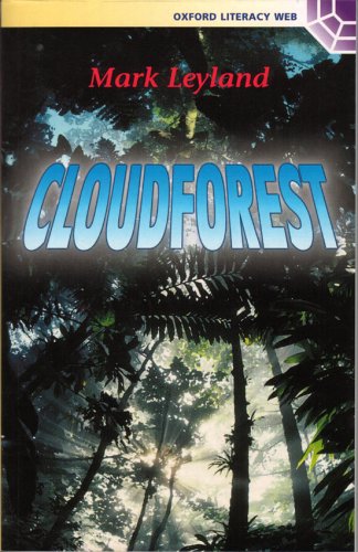 Stock image for Cloudforest (Oxford Literacy Web: Fiction) for sale by AwesomeBooks