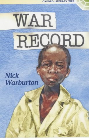 Imagen de archivo de Oxford Literacy Web: Fiction: Year 6 Fiction: War Record a la venta por WorldofBooks
