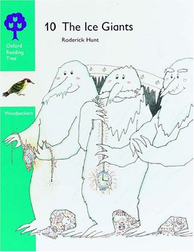9780199161010: Oxford Reading Tree: Stages 8-9: Woodpeckers Anthologies: 10: The Ice Giant