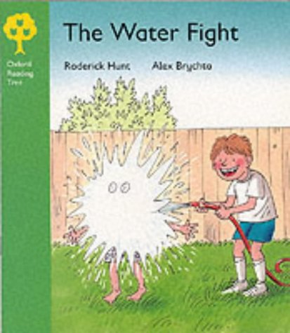 Oxford Reading Tree: Stage 2: More Stories: Water Fight (Oxford Reading Tree) (9780199162185) by Roderick Hunt