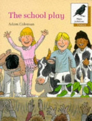 Stock image for Oxford Reading Tree: Stages 8-11: More Jackdaws Anthologies: The School Play for sale by ThriftBooks-Atlanta