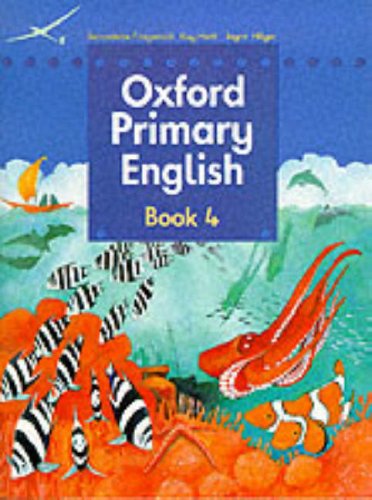 Stock image for Oxford Primary English: Bk.4 for sale by AwesomeBooks