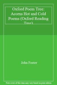 9780199165872: Oxford Poem Tree: Acorns Hot and Cold Poems (Oxford Reading Tree)