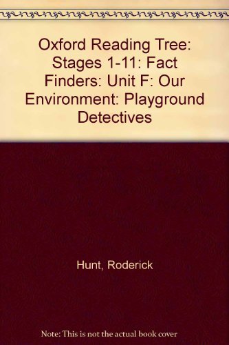 Stock image for Oxford Reading Tree: Stages 1-11: Fact Finders: Unit F: Our Environment: Playground Detectives (Oxford Reading Tree) for sale by MusicMagpie