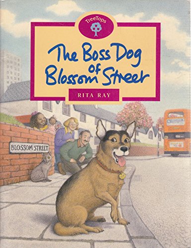 Stock image for Oxford Reading Tree: Stage 10: TreeTops: The Boss Dog of Blossom Street for sale by Once Upon A Time Books